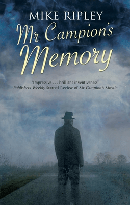 Cover of the book Mike Ripley's Mr Campion's Memory Picture involves man standing with his back to the camera in the fog 